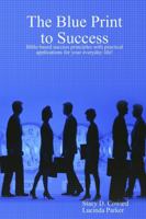 The Blue Print to Success 1387702025 Book Cover