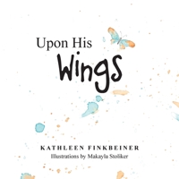 Upon His Wings 1639030603 Book Cover