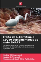 Efeito da L-Carnitina e CoQ10 suplementadas ao meio SMART (Portuguese Edition) 6208053277 Book Cover