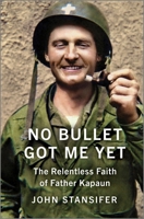 No Bullet Got Me Yet 1335006060 Book Cover