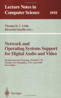 Network and Operating Systems Support for Digital Audio and Video: 5th International Workshop, NOSSDAV '95, Durham, New Hampshire, USA, April 19-21, 1995. ... (Lecture Notes in Computer Science) 3540606475 Book Cover