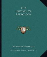 The History Of Astrology 1425301304 Book Cover