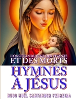 Hymnes à Jésus: L'onction du Juge des Vivants et des Morts B0CFCRL7MB Book Cover