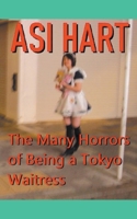 The Many Horrors of being a Tokyo Waitress 1711118192 Book Cover