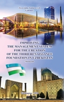 Improving the Management System for the Creation of the Third Renaissance Foundation in Uzbekistan 130415758X Book Cover