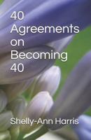 40 Agreements on Becoming 40 1790703786 Book Cover