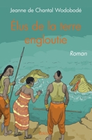 Élus de la terre engloutie (French Edition) 2414061162 Book Cover