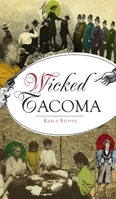 Wicked Tacoma 146714844X Book Cover