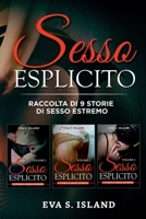 Sesso Esplicito: 9 storie di sesso estremo B093KGJ1J8 Book Cover