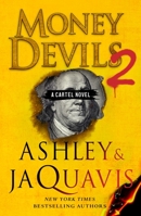 Money Devils 2: A Cartel Novel 1250199360 Book Cover