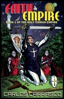 Faith and Empire (Holy Terran Empire) B0H1151J9N Book Cover