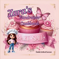 Zara's Fundraiser Cookbook 130039997X Book Cover