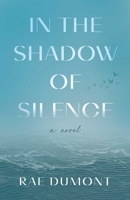 In the Shadow of Silence: A Novel B0FD8S82C3 Book Cover