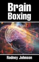 Brain Boxing 1524653047 Book Cover