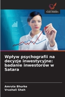 Wplyw psychografii na decyzje inwestycyjne: badanie inwestorów w Satara (Polish Edition) 6209812937 Book Cover