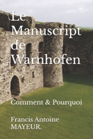 Le Manuscript de Warnhofen: Comment & Pourquoi 1673911781 Book Cover
