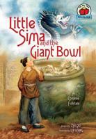 Little Sima and the Giant Bowl: A Chinese Folktale 1580138500 Book Cover