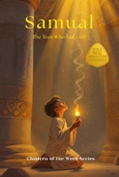 Samual: The Teen Who Saw God (Children of the Word Series) B0FP2ZRCTM Book Cover