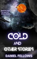 Cold and Other Stories B0CQ2WJT67 Book Cover
