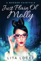 Just Plain Ol' Molly B0H6PM96VY Book Cover