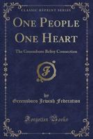 One People One Heart: The Greensboro Beltsy Connection (Classic Reprint) 0243388365 Book Cover