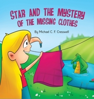 Star and the Mystery of the Missing Clothes B09GJG5QWW Book Cover