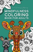 Mindfulness Coloring Book For Adults, Easy Adult Coloring Book for Beginners: Coloring Pages, Mindful Designs, Stress Relief, Mandalas and Baby ... baby animal designs and exquisite mandalas B0CMY2VPLY Book Cover
