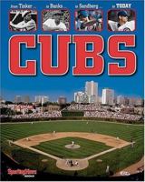 Cubs: From Tinker to Banks to Sandberg to ...today 0892047461 Book Cover