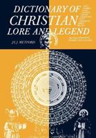 Dictionary of Christian Lore and Legend 0500110204 Book Cover