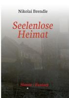 Seelenlose Heimat 3734597943 Book Cover