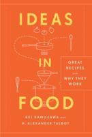 Ideas in Food: Great Recipes and Why They Work: A Cookbook 0307717402 Book Cover