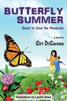 Butterfly Summer : Quest to Save the Monarchs 1734958200 Book Cover