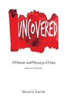 Uncovered: A Memoir and Message of Hope 169871453X Book Cover