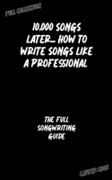 The Full Songwriting Guide B0BYDCCZZP Book Cover