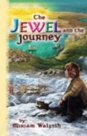 The Jewel and the Journey 1932443819 Book Cover