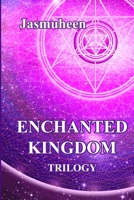 The Enchanted Kingdom Trilogy 1409252736 Book Cover