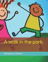 A Walk in the Park: Activity Book B08W7GB4M9 Book Cover