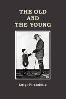 The Old and the Young 1781390223 Book Cover