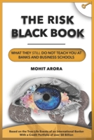 The Risk Black Book: What They Still Do Not Teach You at Banks and Business Schools B09SP45QRX Book Cover