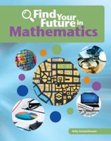 Find Your Future in Mathematics 1634719026 Book Cover