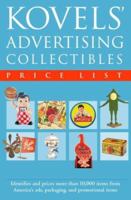 Kovels' Advertising Collectibles Price List 0375720804 Book Cover