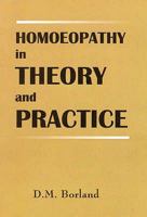 Homoeopathy in Theory & Practice 8170213355 Book Cover