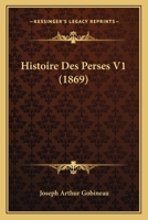 Histoire Des Perses V1 (1869) 2011859514 Book Cover