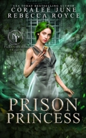 Prison Princess: Paranormal Prison B087SCK36N Book Cover