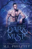 Dark Mist: A Fated Mates Shifter and Witch Parnormal Romance 1990611427 Book Cover