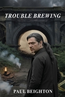 Trouble Brewing 1917846770 Book Cover