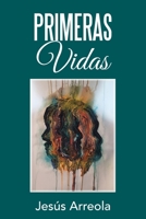 Primeras Vidas 166987172X Book Cover