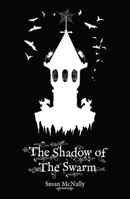 The Shadow of the Swarm 178226292X Book Cover