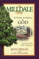 The Milldale Story: Its People, Its Mission, Its God 1613143478 Book Cover