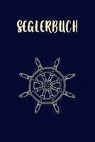 Seglerbuch: Praktisches Logbuch um gefahrene Seemeilen zu dokumentieren | Für Segler und Motorbootfahrer (German Edition) 1661015921 Book Cover
